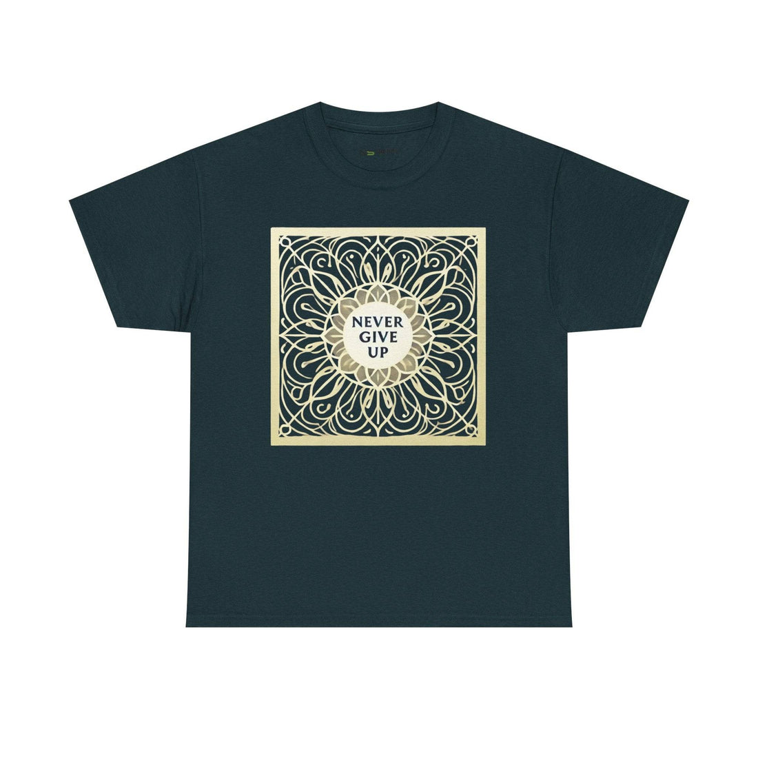 Never Give Up Tee | Motivational & Casual