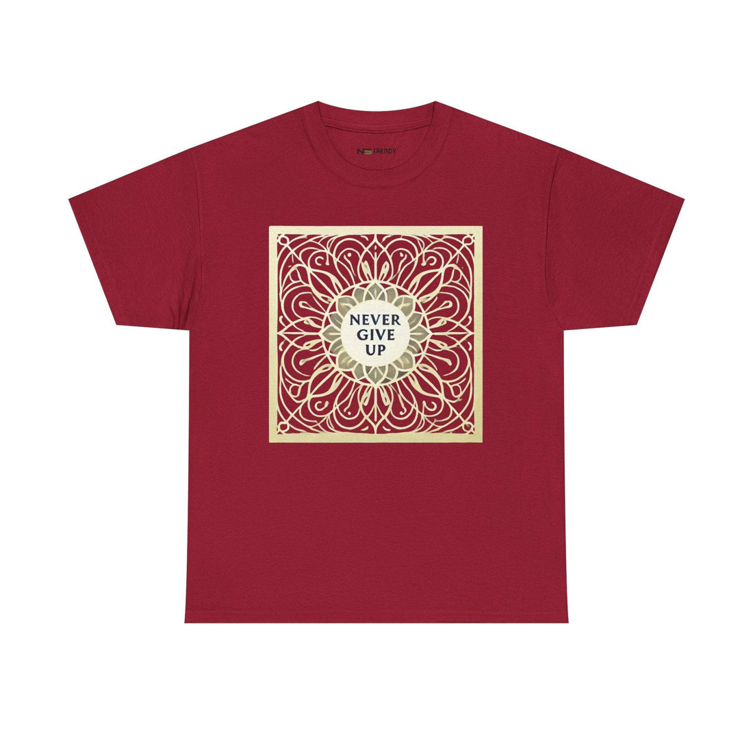 Never Give Up Tee | Motivational & Casual