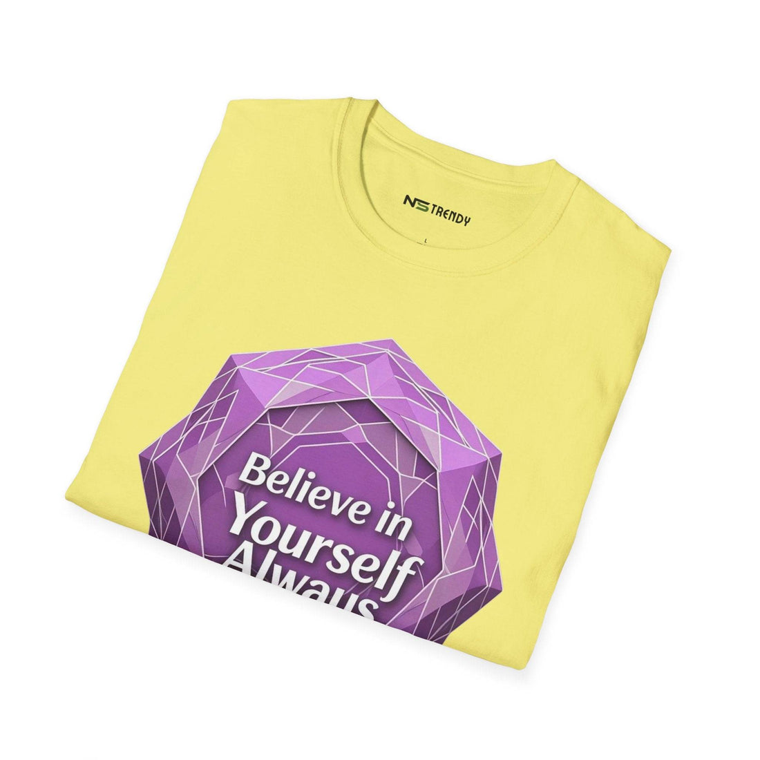 Believe in Yourself Tee - NS - Trendy