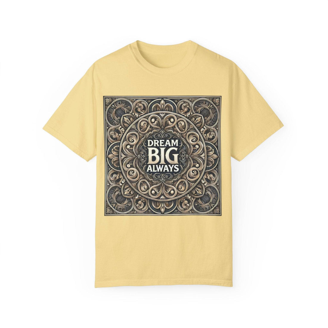 Dream Big Tee | Motivational & Positive Vibes - NS - Trendy