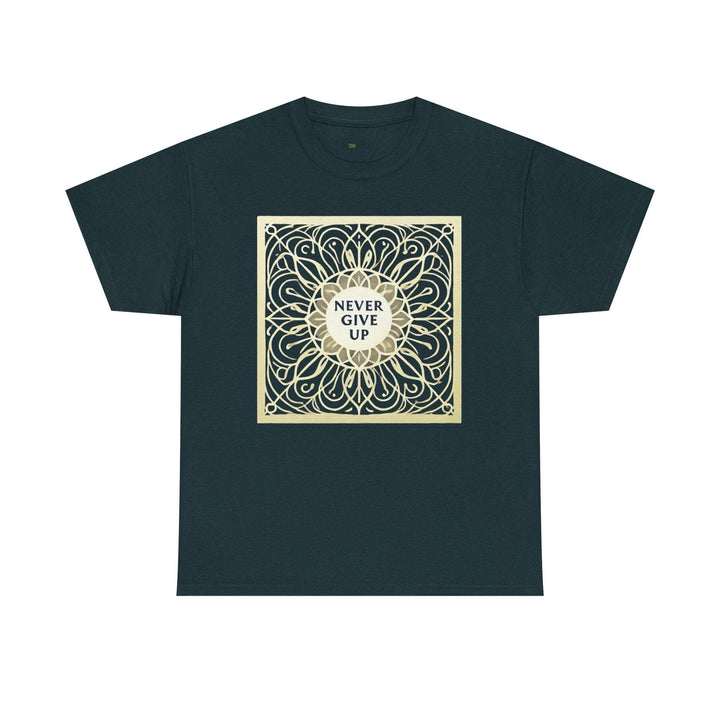 Never Give Up Tee | Motivational & Casual - NS - Trendy